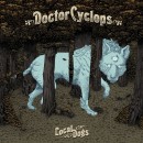 DOCTOR CYCLOPS - Local Dogs (2017) CDdigi